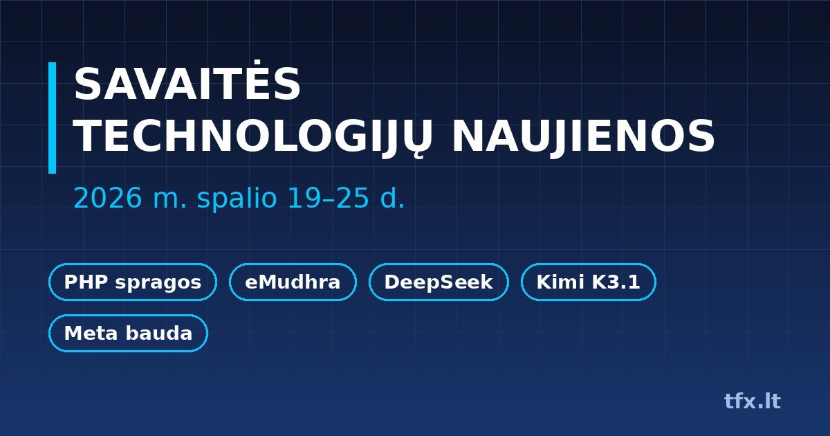 Savaitės technologijų naujienos 2026 m. spalio 19–25 d.